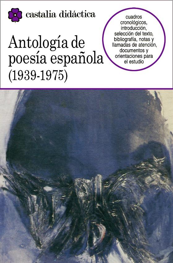 ANTOLOGÍA DE LA POESÍA ESPAÑOLA (1939-1975) | 9788470395420 | VARIOS AUTORES