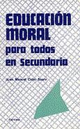 EDUCACIÓN MORAL PARA TODOS | 9788427711372 | COBO SUERO, JUAN MANUEL