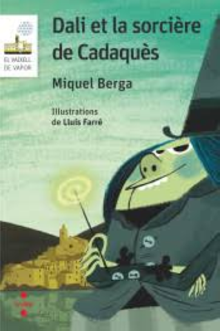 Presentació del llibre : "La bruixa de Cadaqués " i la seva traducció al francès : "Dali et la sorcière de Cadaquès" - 