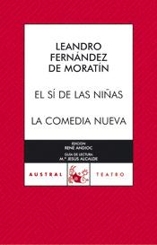 EL SÍ DE LAS NIÑAS / LA COMEDIA NUEVA | 9788467021769 | LEANDRO FERNÁNDEZ DE MORATÍN