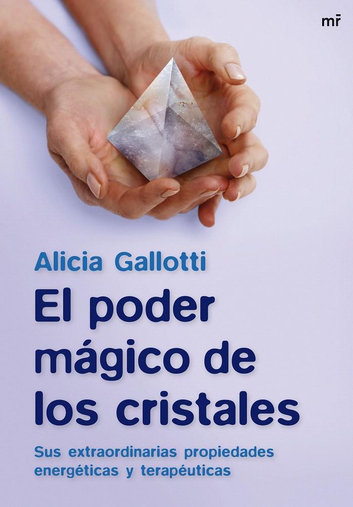 EL PODER MÁGICO DE LOS CRISTALES | 9788427034907 | ALICIA GALLOTTI