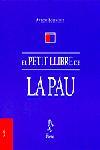 EL PETIT LLIBRE DE LA PAU | 9788473067539 | ANTONI BOLINCHES