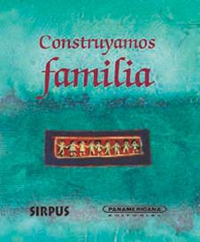 CONSTRUYAMOS FAMILIA | 9788489902961