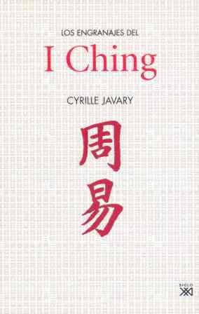 LOS ENGRANAJES DEL I CHING | 9788432313615 | JAVARY, CYRILLE