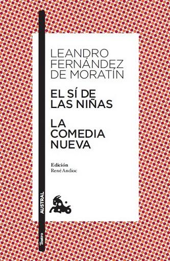EL SÍ DE LAS NIÑAS / LA COMEDIA NUEVA | 9788467033472 | LEANDRO FERNÁNDEZ DE MORATÍN