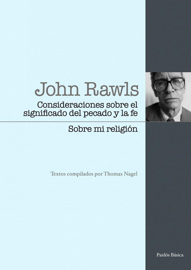 CONSIDERACIONES SOBRE EL SIGNIFICADO DEL PECADO Y LA FE / SOBRE MI RELIGIÓN | 9788449324086 | JOHN RAWLS