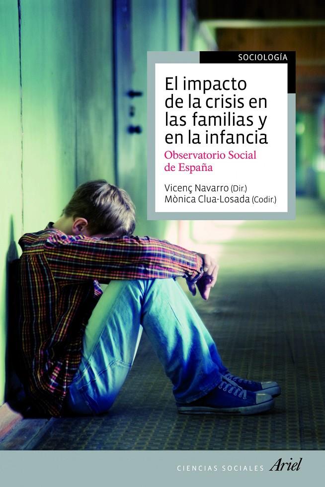 EL IMPACTO DE LA CRISIS EN LAS FAMILIAS Y EN LA INFANCIA | 9788434405677 | VICENÇ NAVARRO/MÒNICA CLUA-LOSADA
