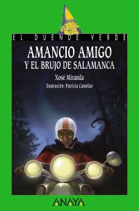 163. AMANCIO AMIGO Y EL BRUJO DE SALAMANCA | 9788466784320 | MIRANDA, XOSÉ