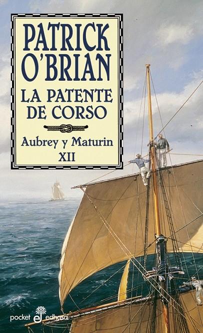 LA PATENTE DE CORSO (XII)  (BOLSILLO) | 9788435017879 | O'BRIAN, PATRICK