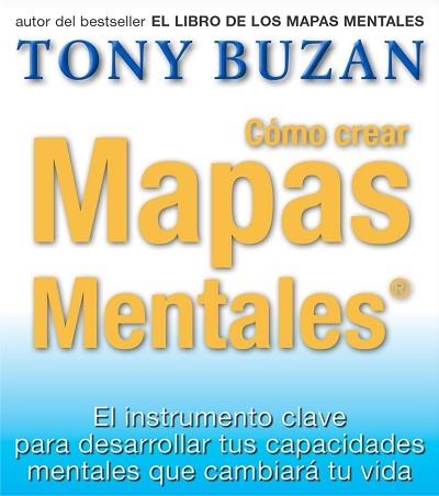 CÓMO CREAR MAPAS MENTALES | 9788479535667 | BUZAN, TONY