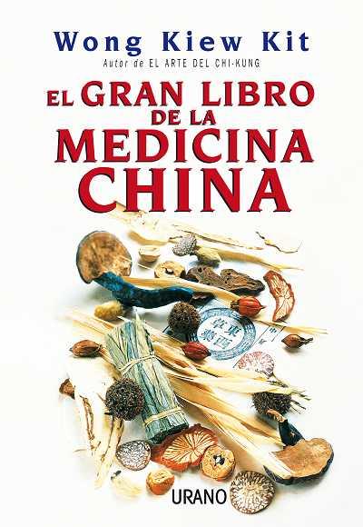 EL GRAN LIBRO DE LA MEDICINA CHINA | 9788479535155 | WONG KIEW KIT