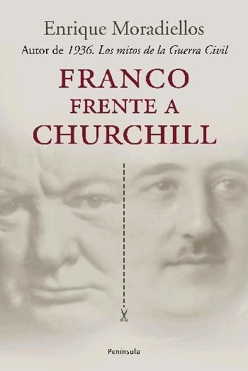 FRANCO FRENTE A CHURCHILL. | 9788483076934 | ENRIQUE MORADIELLOS