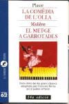 LA COMÈDIA DE L'OLLA / EL METGE A GARROTADES | 9788429741780 | PLAUTE