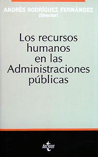 LOS RECURSOS HUMANOS EN LAS ADMINISTRACIONES PÚBLICAS | 9788430926336 | RODRÍGUEZ FERNÁNDEZ, ANDRÉS