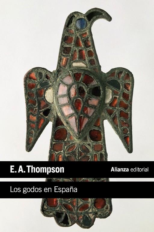 LOS GODOS EN ESPAÑA | 9788420683331 | THOMPSON, E. A.