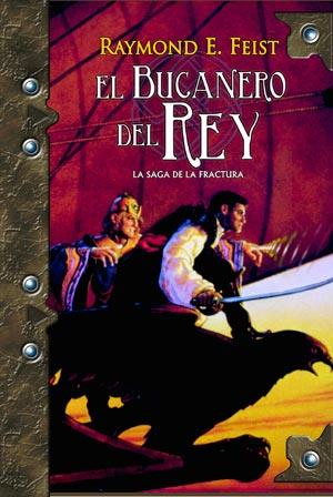 EL BUCANERO DEL REY | 9788498004687 | FEIST, RAYMOND E.