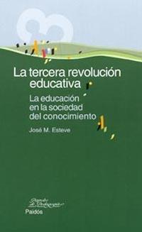 LA TERCERA REVOLUCIÓN EDUCATIVA | 9788449314728 | JOSÉ MANUEL ESTEVE