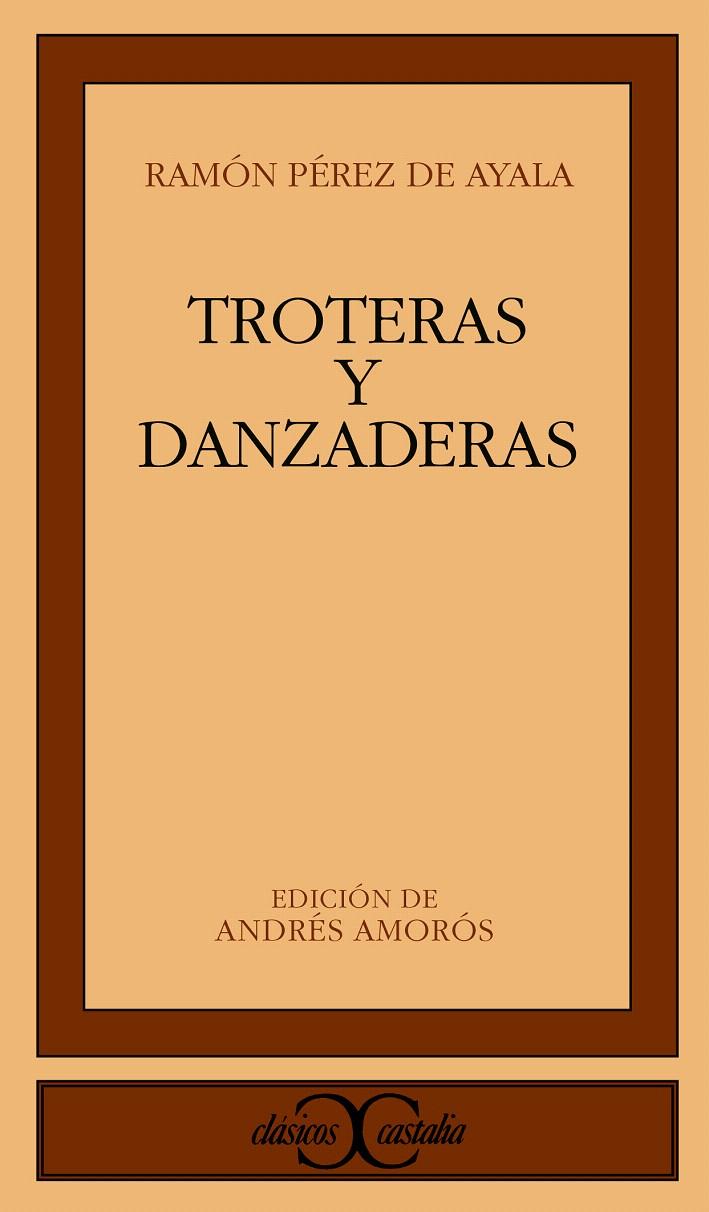 TROTERAS Y DANZADERAS. | 9788470391477 | PÉREZ DE AYALA, RAMÓN