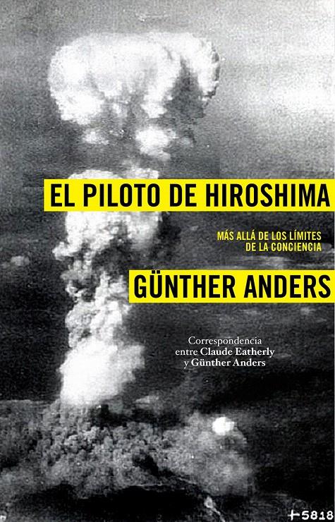 EL PILOTO DE HIROSHIMA | 9788449323041 | GÜNTHER ANDERS
