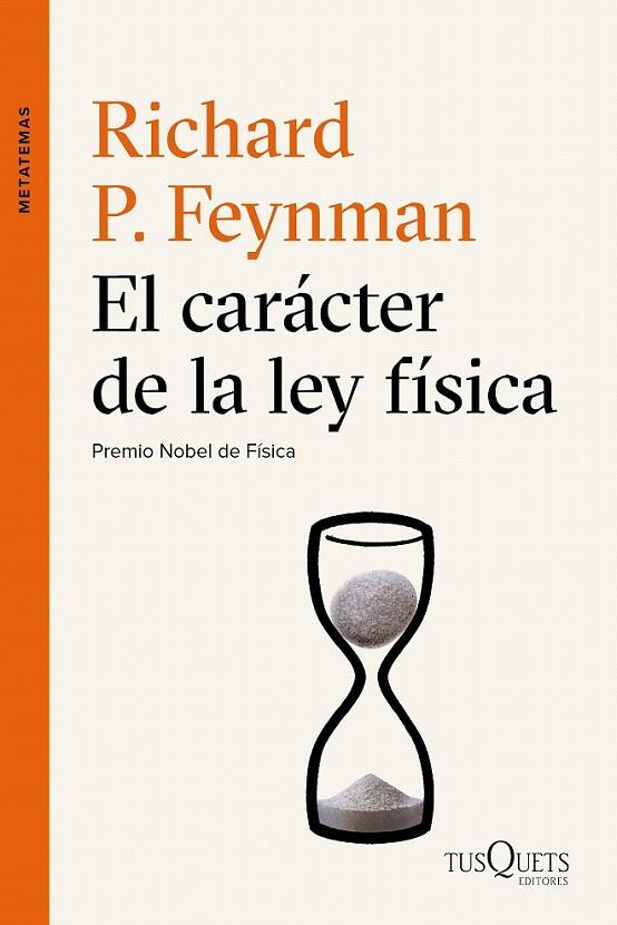 EL CARÁCTER DE LA LEY FÍSICA | 9788490661673 | RICHARD P. FEYNMAN