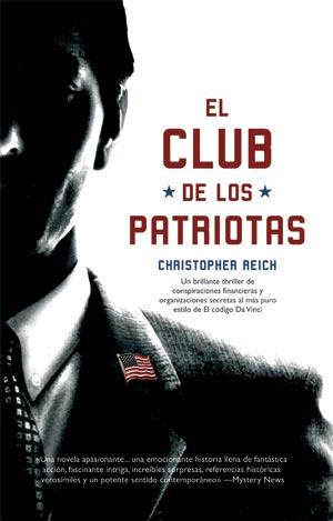 EL CLUB DE LOS PATRIOTAS | 9788498002256 | REICH, CHRISTOPHER