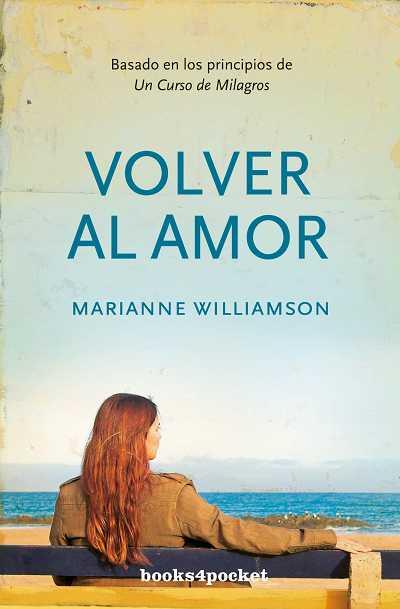 VOLVER AL AMOR | 9788496829480 | WILLIAMSON, MARIANNE