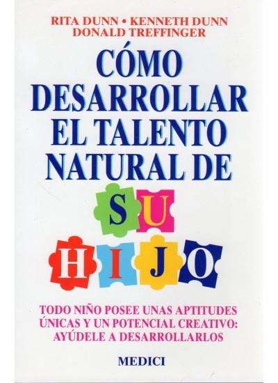 COMO DESARROLLAR EL TALENTO NATURAL HIJO | 9788486193614 | DUNN, DUNN Y TREFFINGER