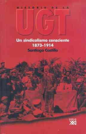 HISTORIA DE LA UGT. VOL. 1 | 9788432311963 | CASTILLO, SANTIAGO