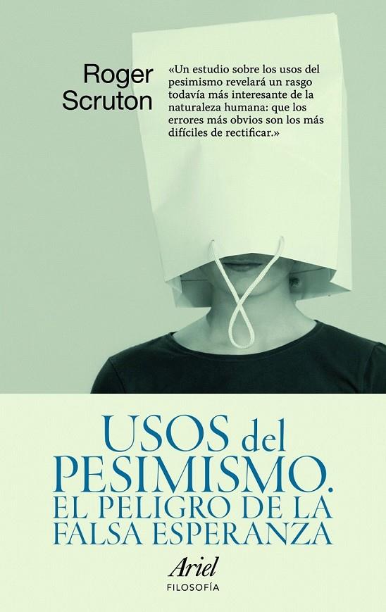 USOS DEL PESIMISMO | 9788434488472 | ROGER SCRUTON