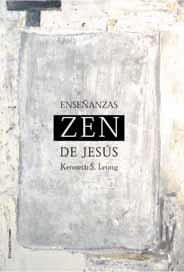 ENSEÑANZAS ZEN DE JESÚS | 9788495881199 | LEONG, KENNETH