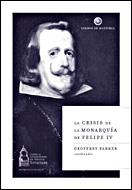 LA CRISIS DE LA MONARQUÍA DE FELIPE IV | 9788484327233 | GEOFFREY PARKER