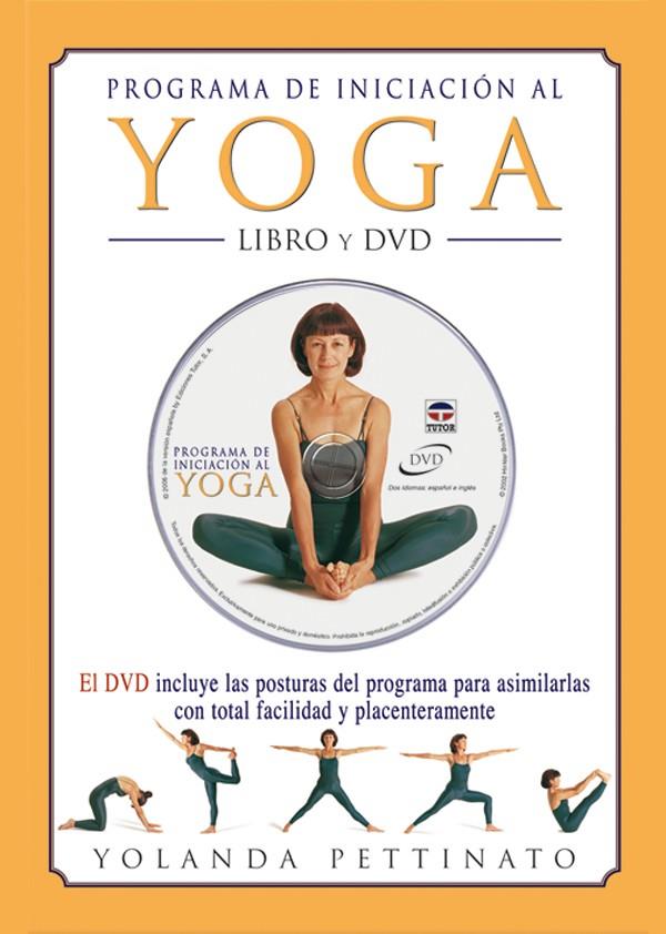 PROGRAMA DE INICIACIÓN AL YOGA. LIBRO Y DVD | 9788479026059 | PETTINATO, YOLANDA