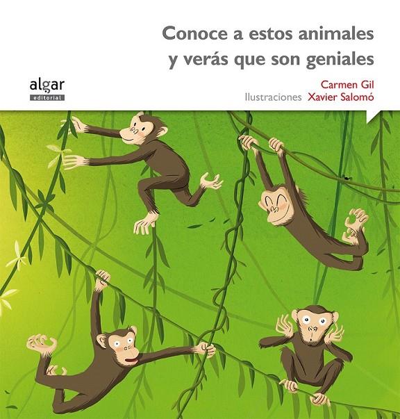 CONOCE A ESTOS ANIMALES Y VERÁS QUE SON GENIALES -IMPRENTA | 9788498457421 | GIL MARTÍNEZ, CARMEN
