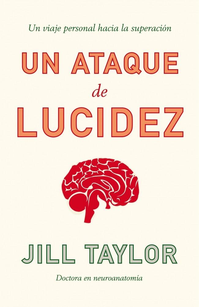 UN ATAQUE DE LUCIDEZ | 9788483068113 | TAYLOR,JILL BOLTE