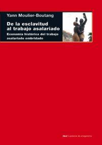 DE LA ESCLAVITUD AL TRABAJO ASALARIADO | 9788446019770 | MOULIER-BOUTANG, YANN