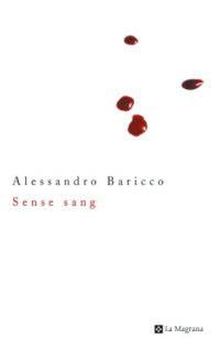 SENSE SANG | 9788482644585 | BARICCO , ALESSANDRO