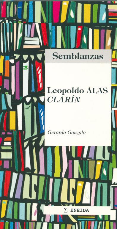 LEOPOLDO ALAS" CLARÍN" | 9788495427199 | GONZALO, GERARDO