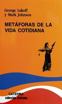 METÁFORAS DE LA VIDA COTIDIANA | 9788437606330 | JOHNSON, MARK/LAKOFF, GEORGE