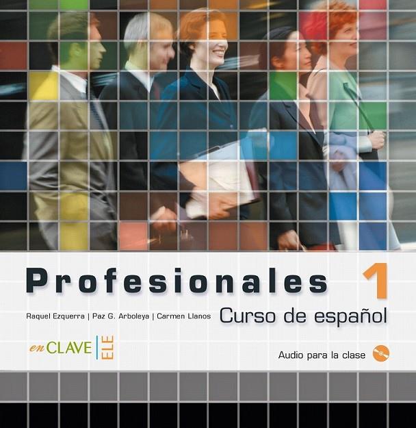 PROFESIONALES 1 - CD AUDIO | 9782090342772 | EZQUERRA MARTÍNEZ, RAQUEL/GARCÍA DE ARBOLEYA, PAZ/LLANOS TATO, CARMEN