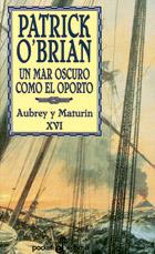 UN MAR OSCURO COMO EL OPORTO (XVI) (BOLSILLO) | 9788435017176 | O'BRIAN, PATRICK