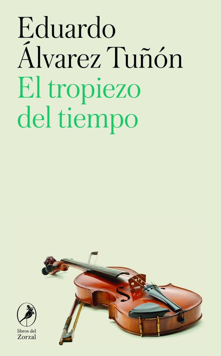 Presentación del libro : "El tropiezo del tiempo" de Eduardo Alvarez Tuñón, Libros del Zorzal - 
