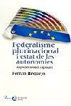 FEDERALISME PLURINACIONAL I ESTAT DE LES AUTONOMIES. | 9788484376392 | FERRAN REQUEJO
