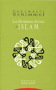 LAS DIMENSIONES MÍSTICAS DEL ISLAM | 9788481644869 | SCHIMMEL, ANNEMARIE