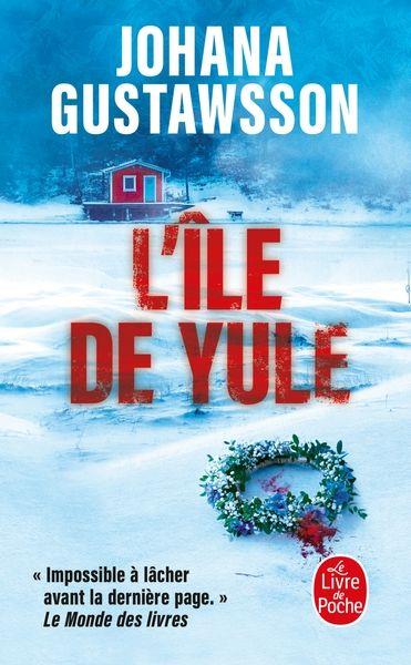 Club de lecture Jaime le noir 108 :  "L'île de Yule" de Johana Gustawsson  - 
