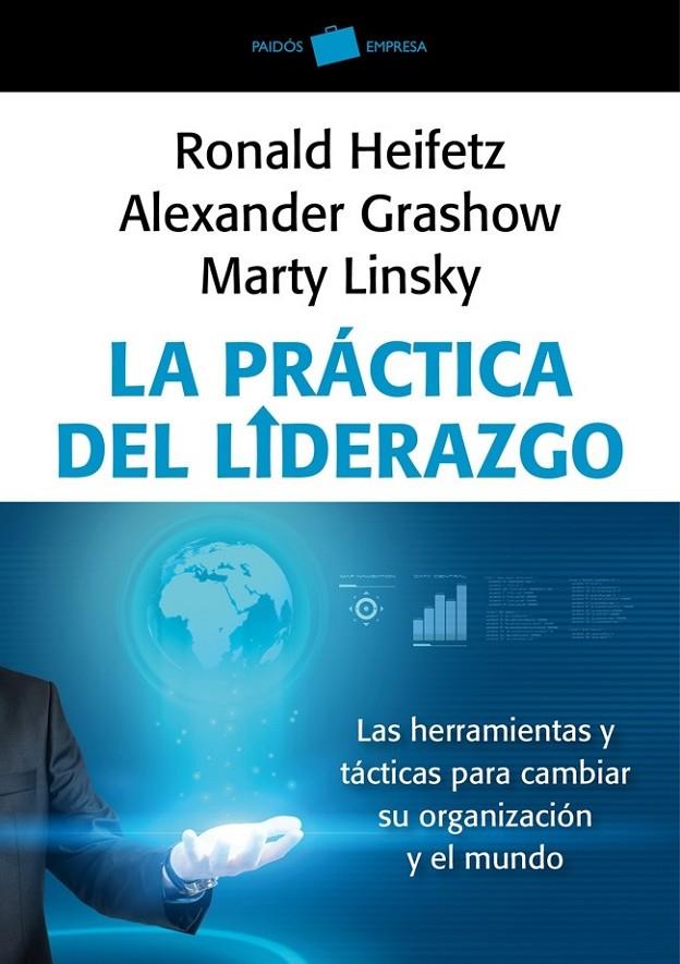 LA PRÁCTICA DEL LIDERAZGO ADAPTATIVO | 9788449326011 | MARTY LINSKY/ALEXANDER GRASHOW/RONALD A. HEIFETZ