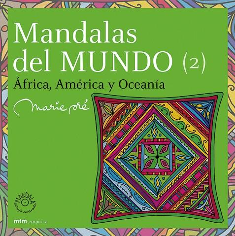 MANDALAS DEL MUNDO 2 : ÁFRICA,AMÉRICA Y OCEANÍA | 9788495590831 | PRÉ, MARIE