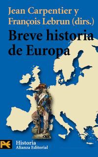 BREVE HISTORIA DE EUROPA | 9788420657233 | CARPENTIER, JEAN/LEBRUN, FRANCOIS