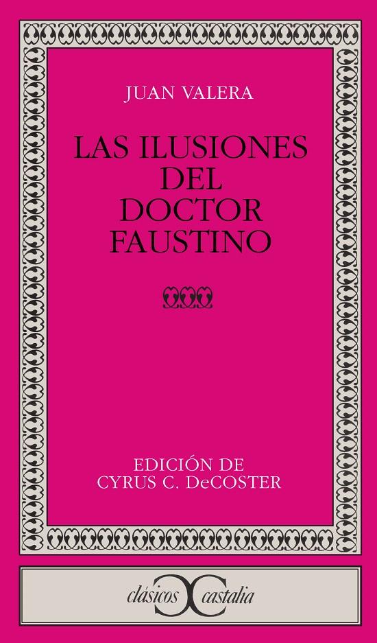 LAS ILUSIONES DEL DOCTOR FAUSTINO | 9788470391026 | VALERA, JUAN