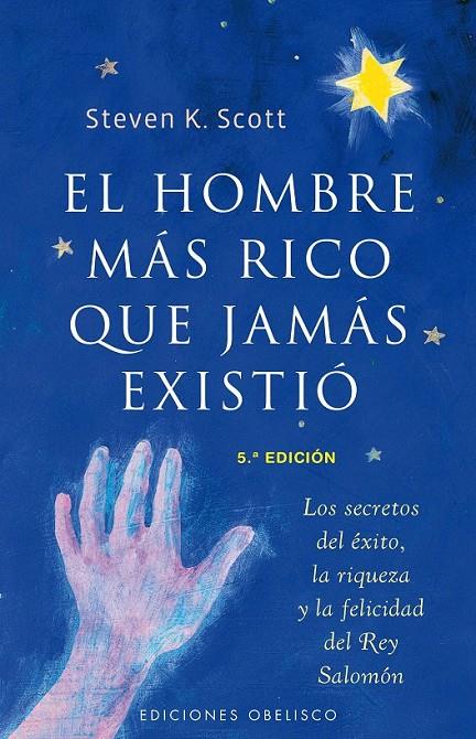 HOMBRE MAS RICO QUE JAMAS EXISTIO, EL | 9788497773256 | SCOTT, STEPHEN K.