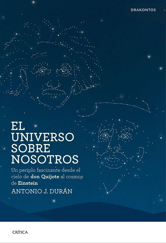 EL UNIVERSO SOBRE NOSOTROS | 9788498928716 | ANTONIO J. DURÁN